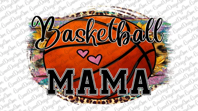 basketball mama